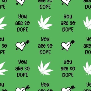 You are So Dope Green